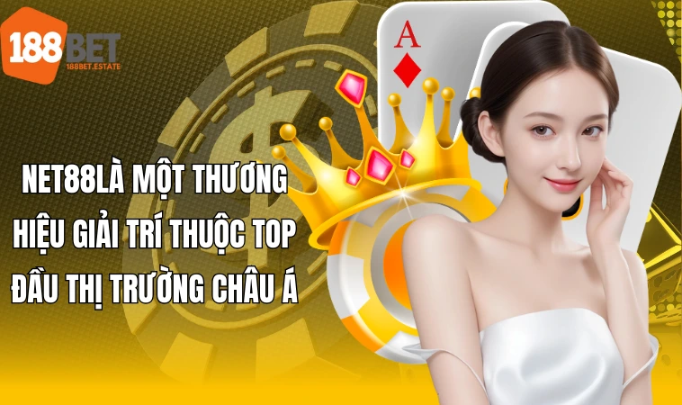 Net88là một thương hiệu giải trí thuộc top đầu thị trường châu Á